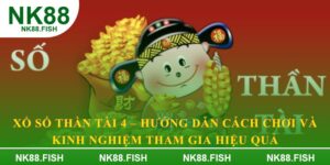 Xổ Số Thần Tài 4